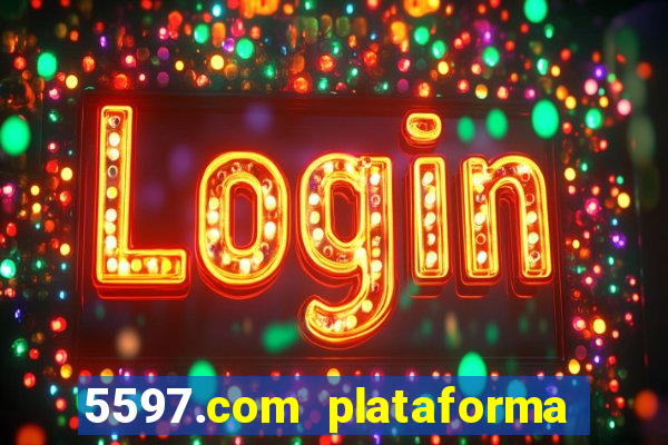 5597.com plataforma de jogos